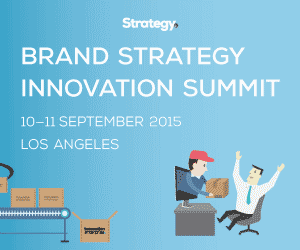 BRAND STRATEGY INNOVATION SUMMIT. “Translating your Brand Strategy” -- A unique opportunity to learn about Brand Strategy from the leaders of the world's biggest brands.