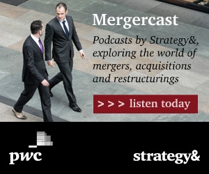 MERGERCAST -- Podcasts by Strategy& exploring the world of mergers, acquisitions, and restructurings