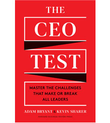 The cover for The CEO Test: Master the Challenges that Make or Break All Leaders, by Adam Bryant and Kevin Sharer.