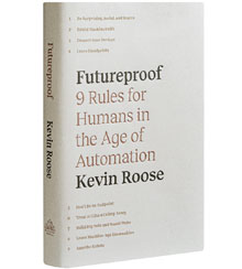 Cover art for Kevin Roose's Futureproof — 9 Rules for Humans in the Age of Automation Cover art for Kevin Roose's Futureproof — 9 Rules for Humans in the Age of Automation
