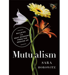 Front cover of Mutualism by Sara Horowitz, showing 3 intertwined flowers Front cover of Mutualism by Sara Horowitz, showing 3 intertwined flowers