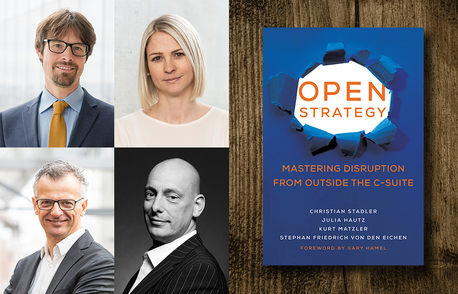 Photographs of Christian Stadler, Julia Hautz, Kurt Matzler, and Stephan Friedrich von den Eichen and the cover of their book, "Open Strategy: Mastering Disruption in the C-Suite."