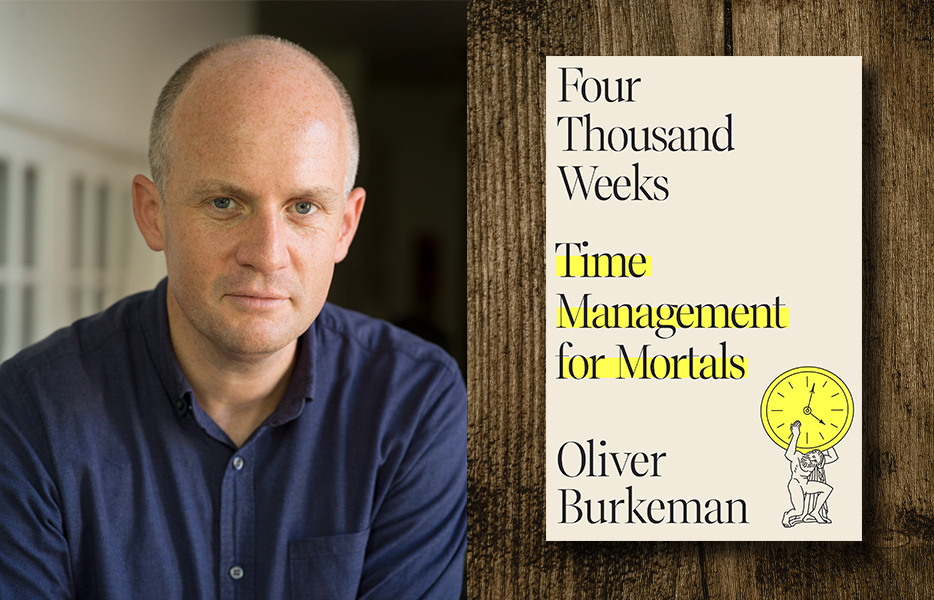 A photograph of Oliver Burkeman and the cover of his book, "Four Thousand Weeks: Time Management for Mortals."