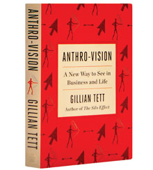 Cover art for Gillian Tett's Anthro-Vision Cover art for Gillian Tett's Anthro-Vision