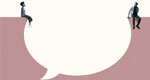 A man and a woman sit on opposite sides of an empty speech bubble.