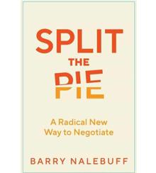 The cover of "Split the Pie: A Radical New Way to Negotiate" The cover of "Split the Pie: A Radical New Way to Negotiate"