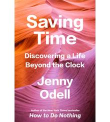 Cover art for “Saving Time: Discovering a Life Beyond the Clock” Cover art for “Saving Time: Discovering a Life Beyond the Clock”