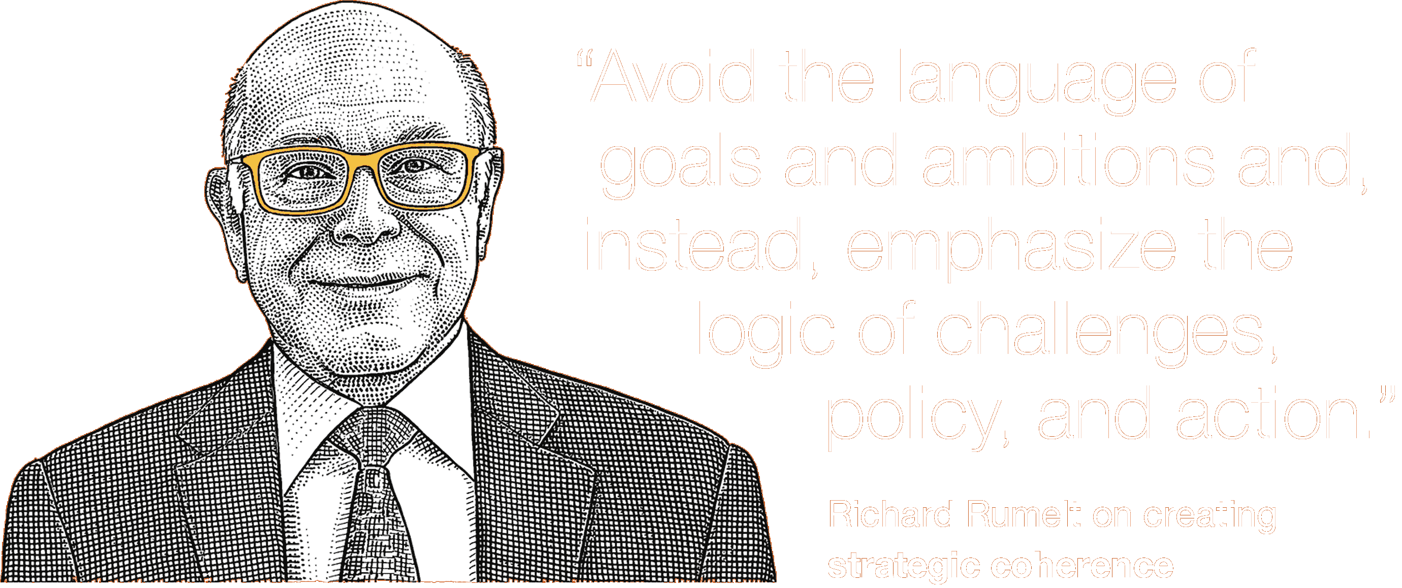 “Avoid the language of goals and ambitions and, instead, emphasize the logic of challenges, policy, and action.”