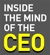 Inside the Mind of the CEO Inside the Mind of the CEO